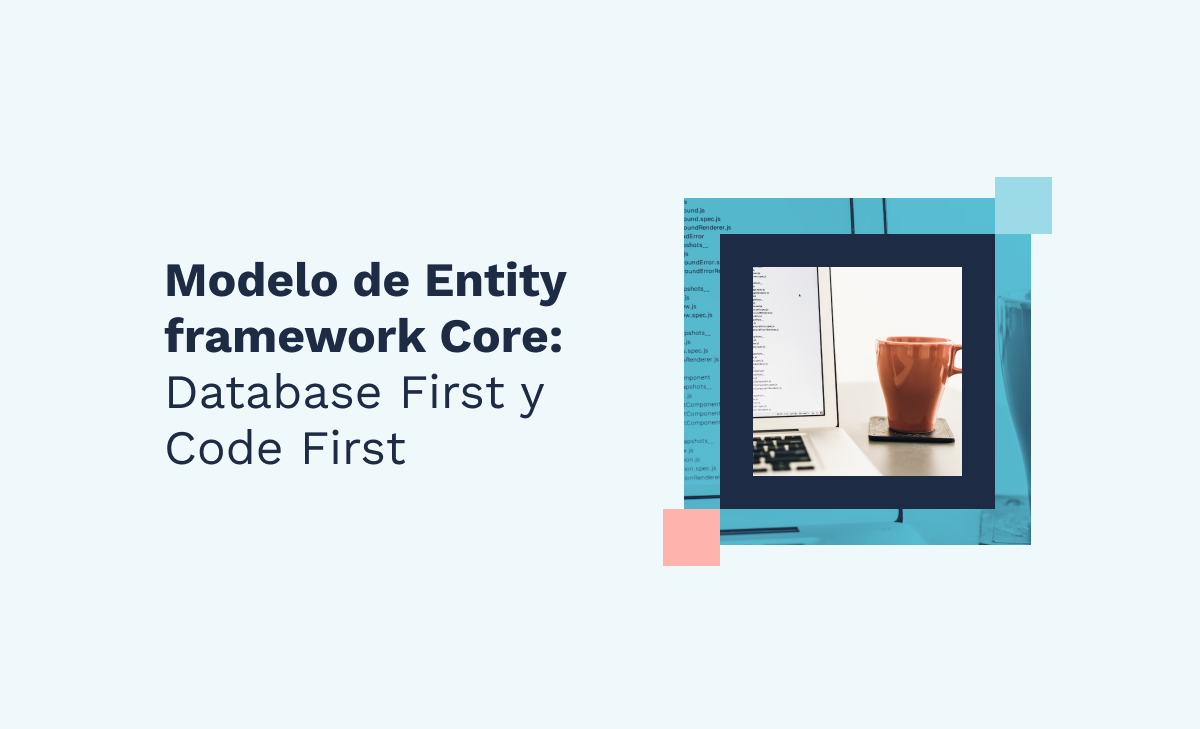 Modelo De Entity Framework Core: Database First Y Code First