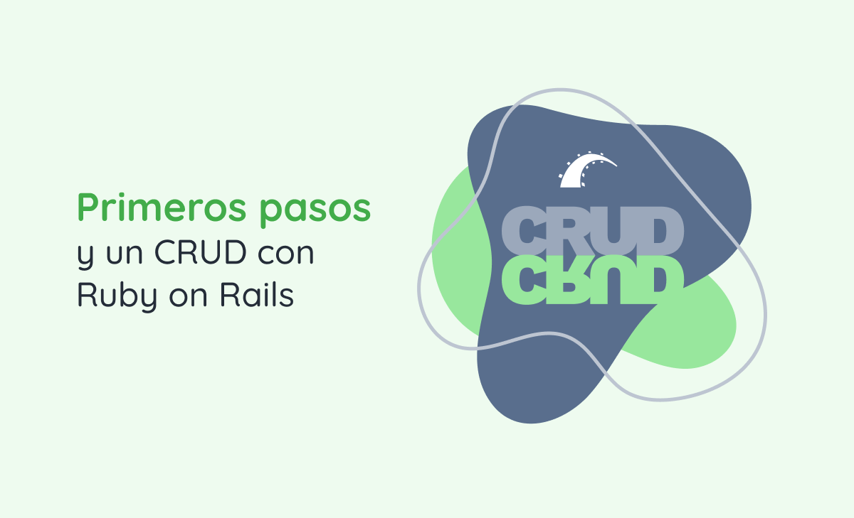 Primeros Pasos Y Un CRUD Con Ruby On Rails