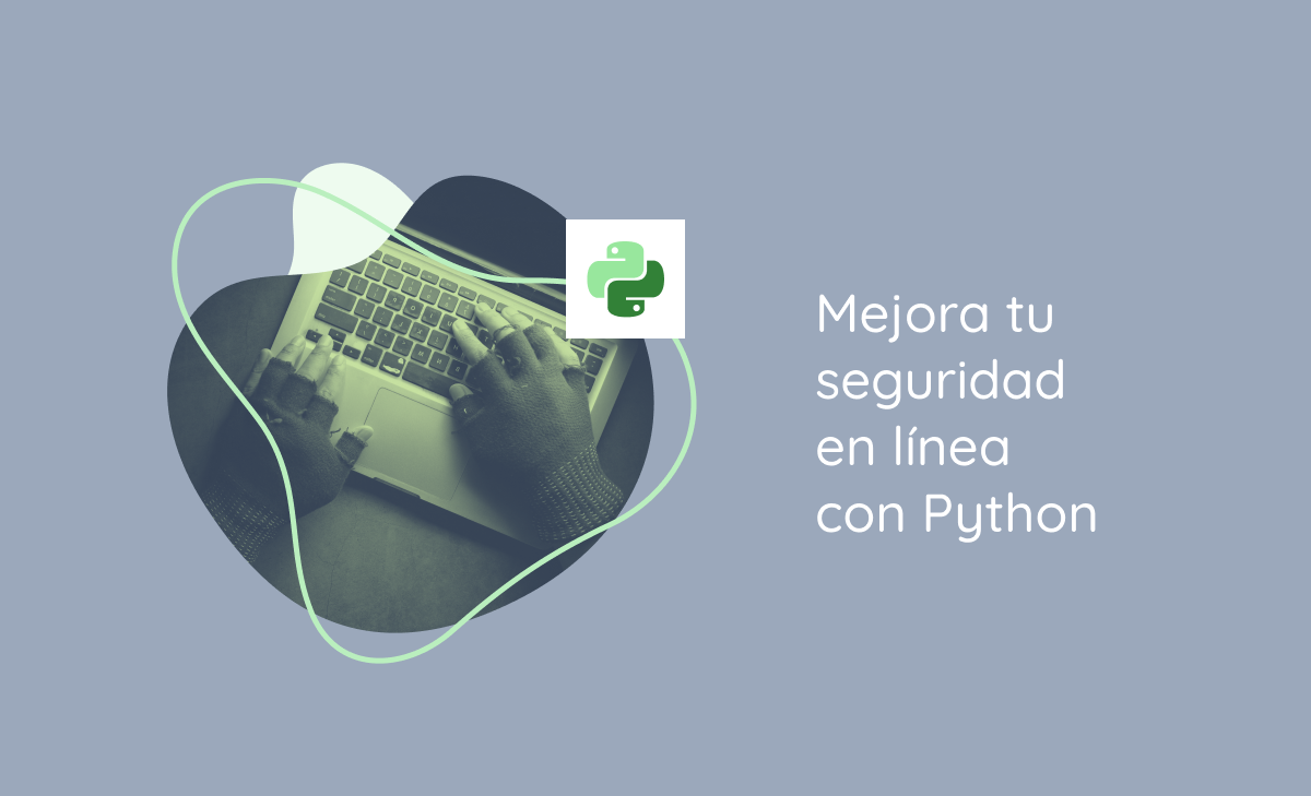 LISTOPRO BLOG Mejora tu seguridad en li nea con Python