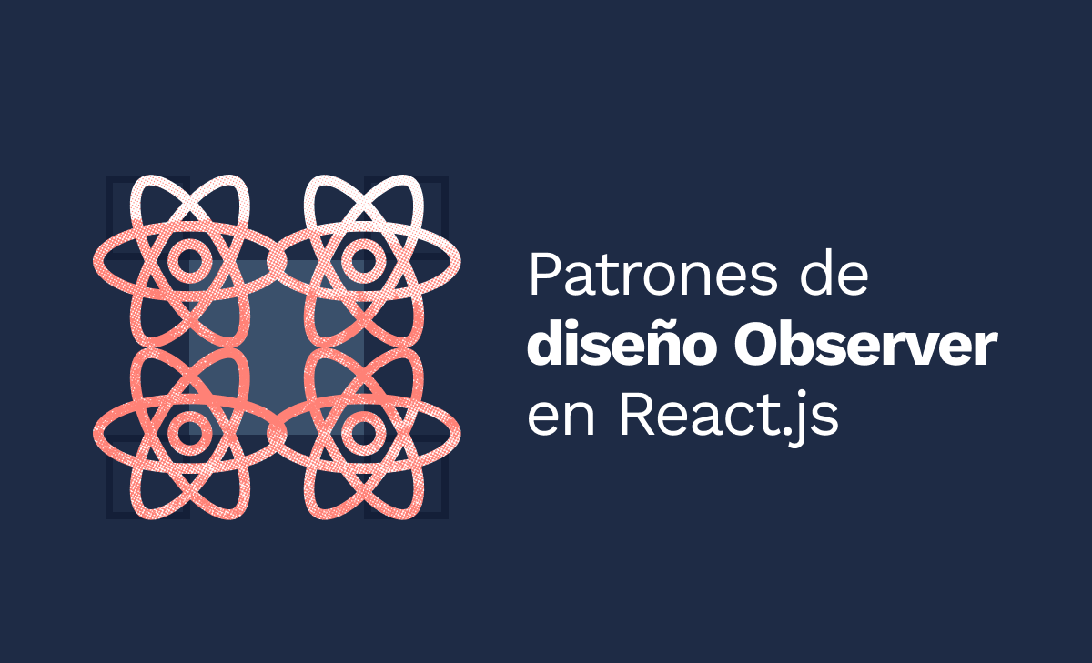 Patrones De Diseño Observer En Reactjs 3614