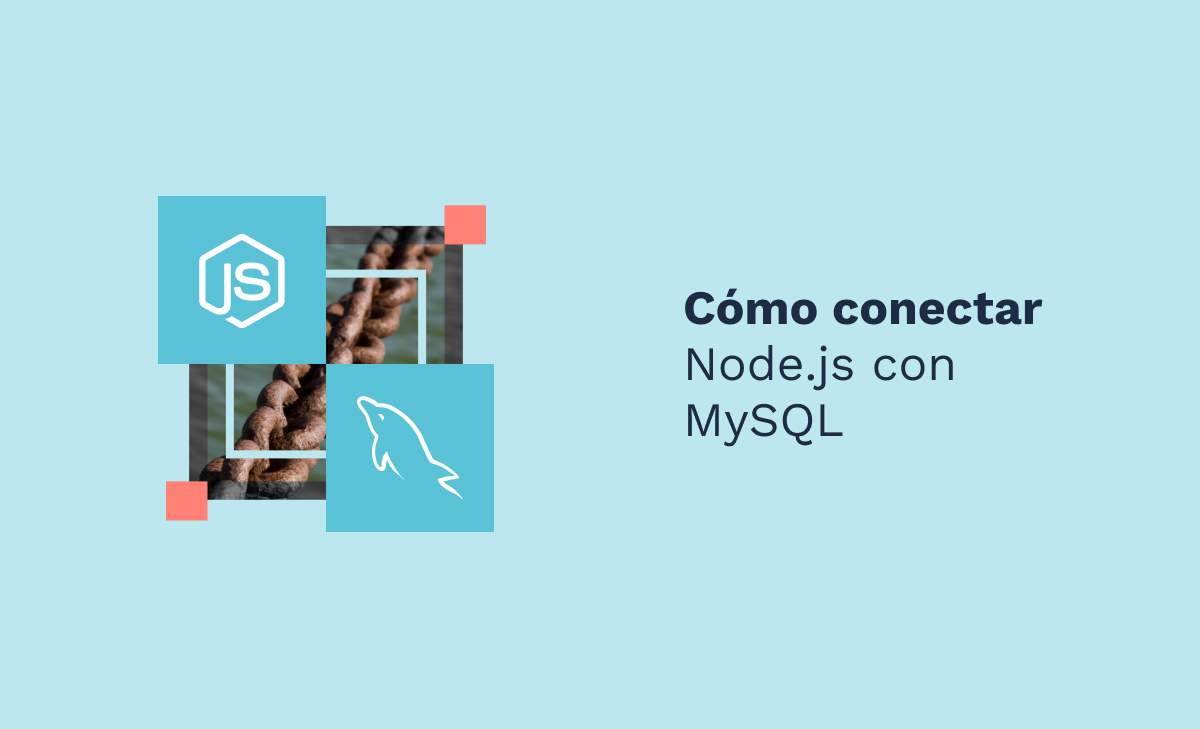 Cómo conectar Node.js con MySQL