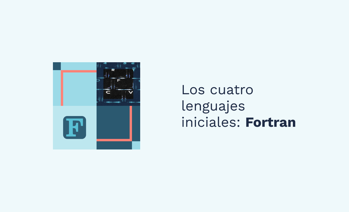 Los cuatro lenguajes iniciales: Fortran