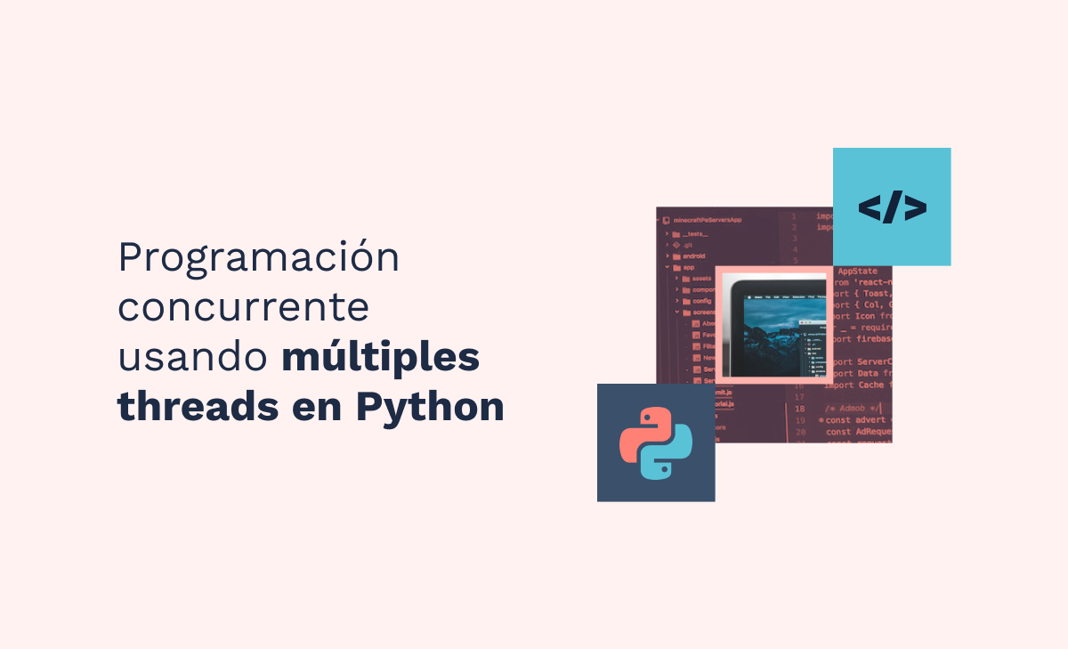 Programación concurrente usando múltiples threads en Python