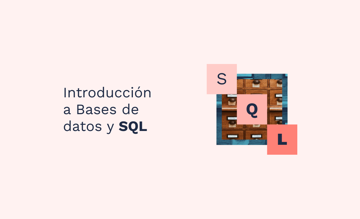 Introducción a Bases de datos y SQL