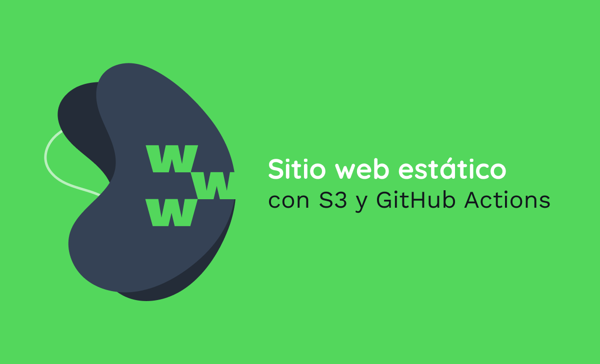 Sitio web estático con S3 y GitHub Actions