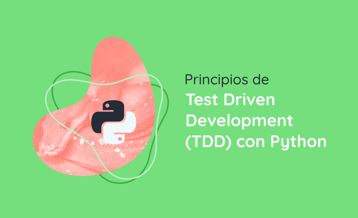 Principios de Test Driven Development (TDD) con Python