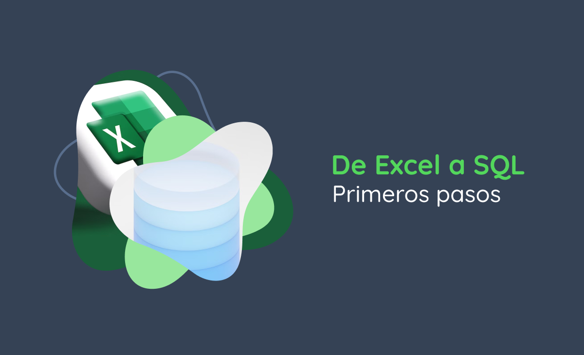 De Excel a SQL: Primeros pasos