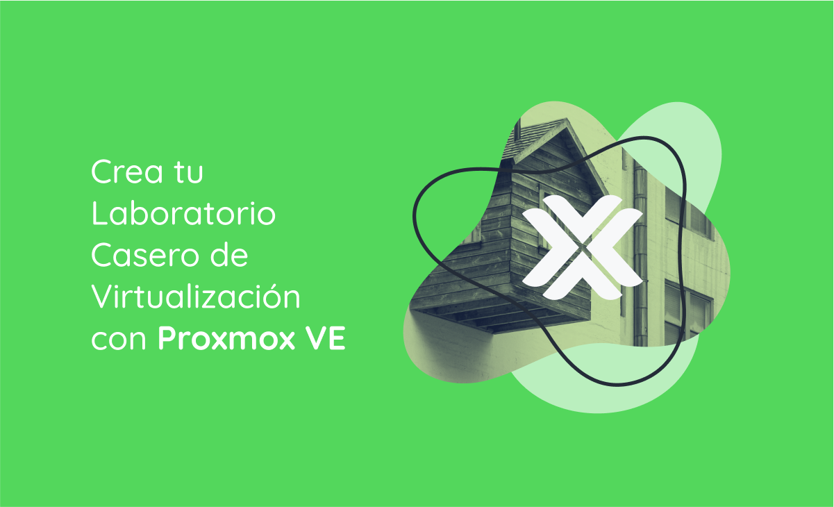 Crea tu Laboratorio Casero de Virtualización con Proxmox VE