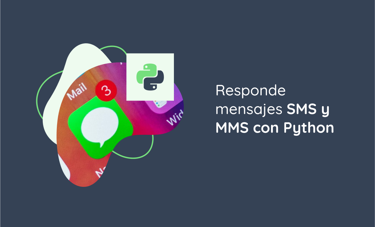 Responde mensajes SMS y MMS con Python