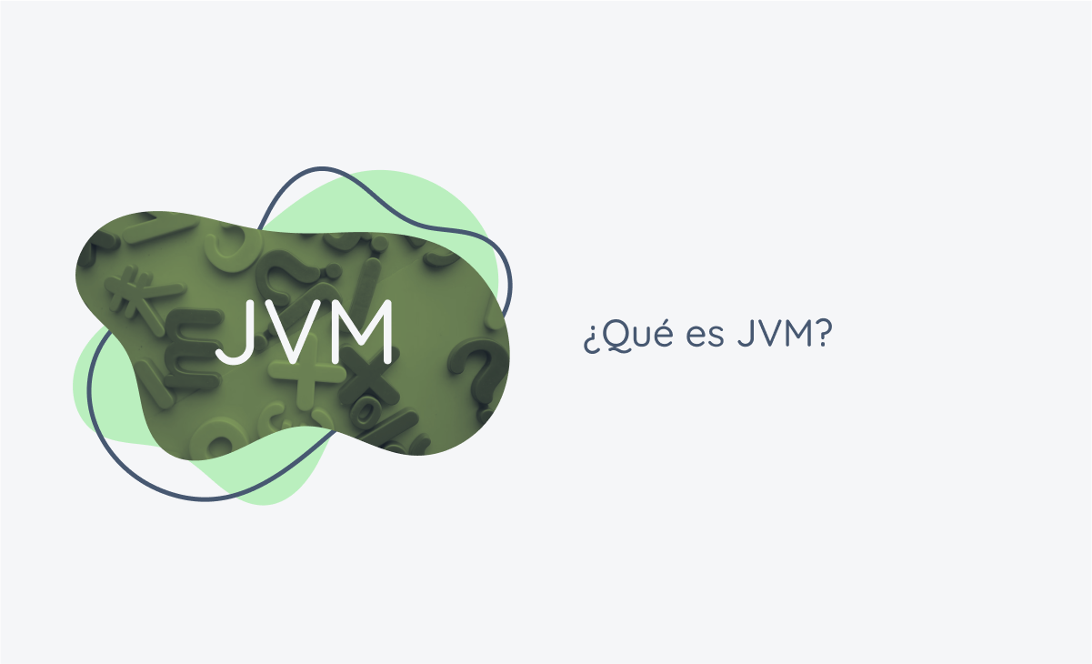 ¿Qué es JVM?