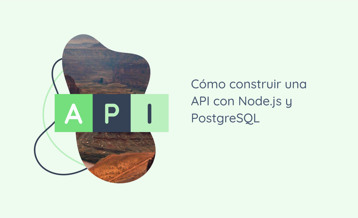 Como construir una API con Node.js y PostgreSQL