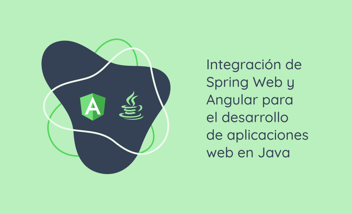 Integración de Spring Web y Angular para el desarrollo de aplicaciones web en Java