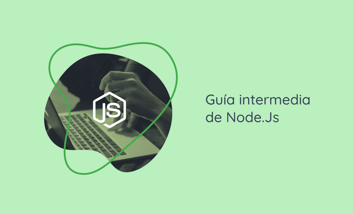 Guía intermedia de Node.Js