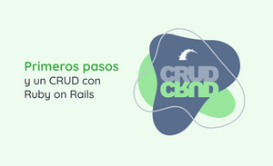 Primeros Pasos Y Un CRUD Con Ruby On Rails