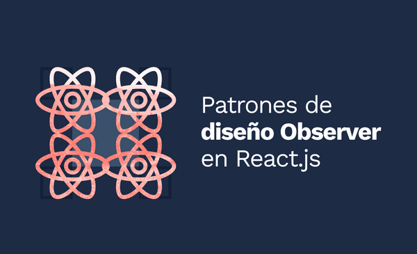 Patrones de diseño Observer en React.js