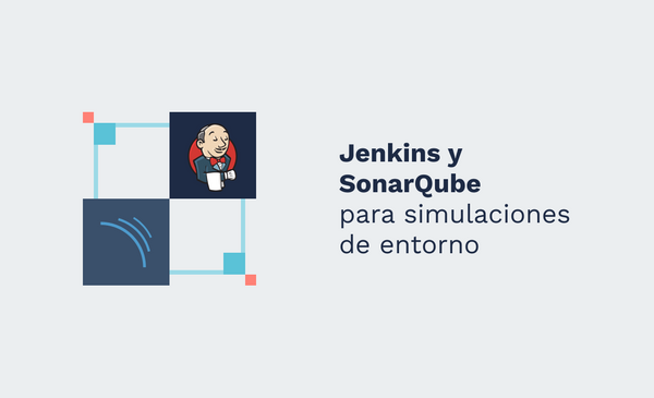 Jenkins y SonarQube para simulaciones de entorno