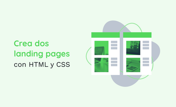 Crea dos landing pages con HTML y CSS