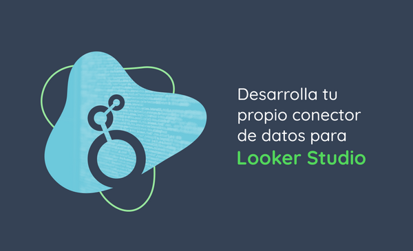 Desarrolla tu propio conector de datos para Looker Studio