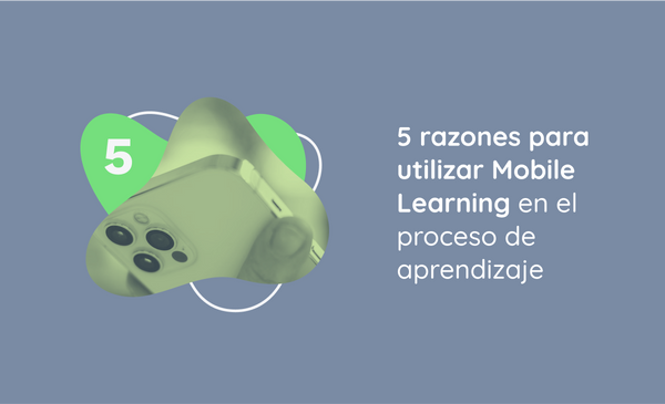 5 razones para utilizar Mobile Learning en el proceso de aprendizaje