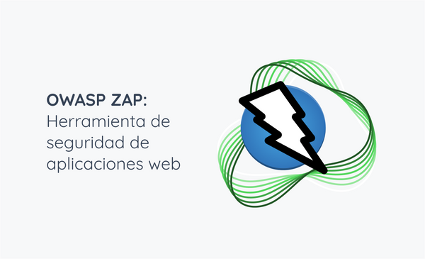 OWASP ZAP: Herramienta de seguridad de aplicaciones web