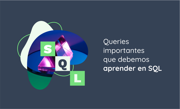 Queries importantes que debemos aprender en SQL