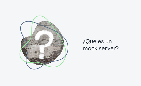 ¿Qué es un mock server?