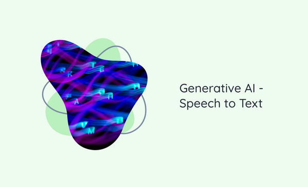 Generative AI - Speech to Text