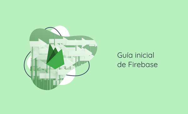 Guía inicial de Firebase
