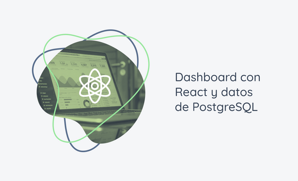 Dashboard con React y datos de PostgreSQL