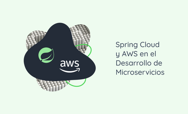 Spring Cloud y AWS en el Desarrollo de Microservicios