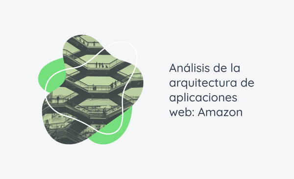 Análisis de la arquitectura de aplicaciones web: Amazon